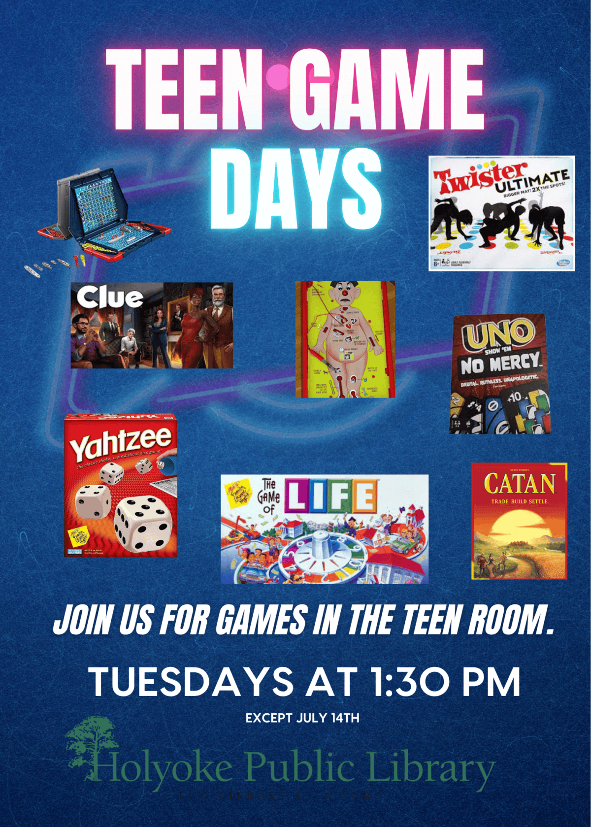 Image is a blue background with neon lights, featuring board games; Settlers of Catan, The Game of Life, Yahtzee, Uno No Mercy, Operation, Clue, Twister Ultimate, and Battleship. Text Reads: teen game